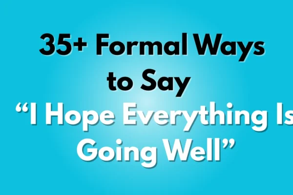 I Hope Everything Is Going Well