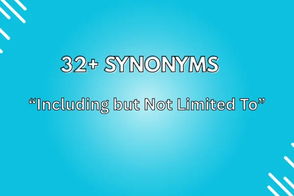 Including but Not Limited To