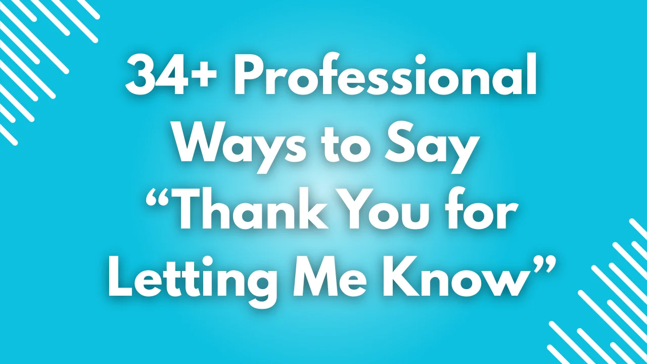 Thank You for Letting Me Know