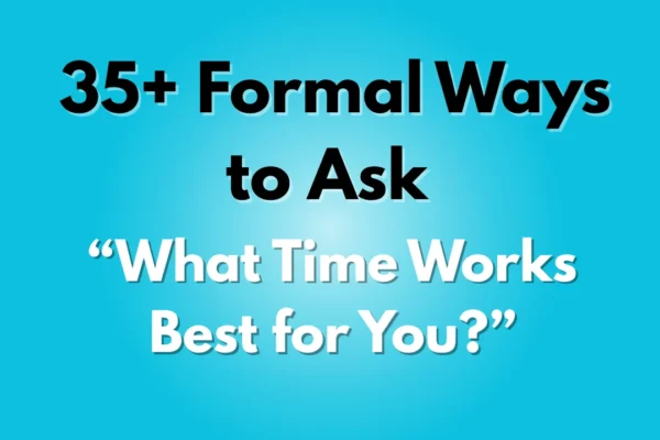 What Time Works Best for You