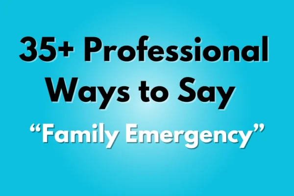 Family Emergency