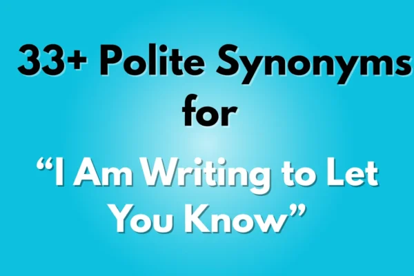 8I Am Writing to Let You Know