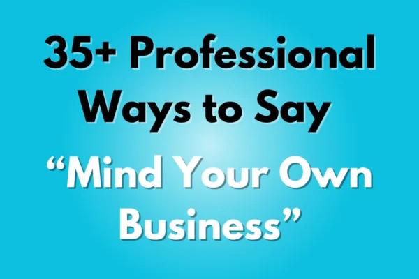 Mind Your Own Business