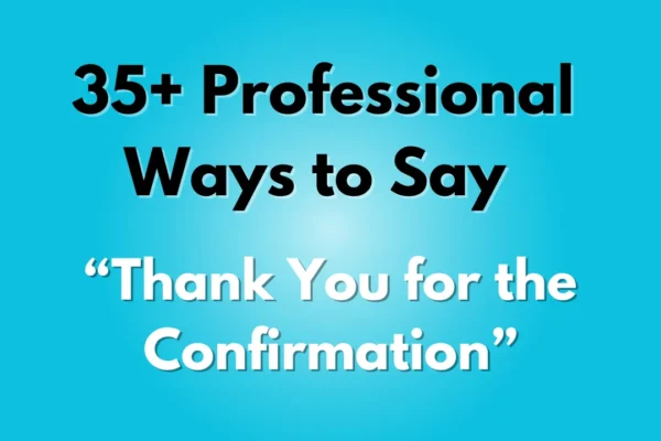 Thank You for the Confirmation