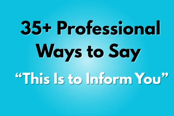 This Is to Inform You