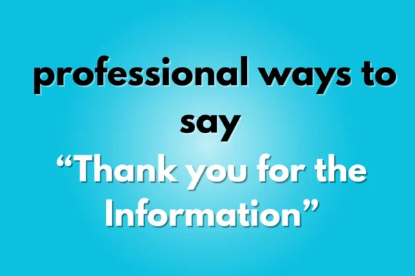 thank you for the information