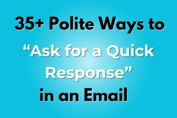 Ask for a Quick Response