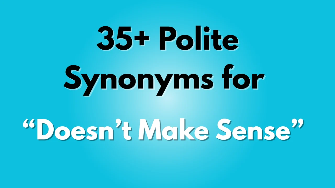 Doesn’t Make Sense