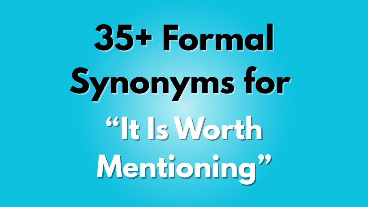 It Is Worth Mentioning