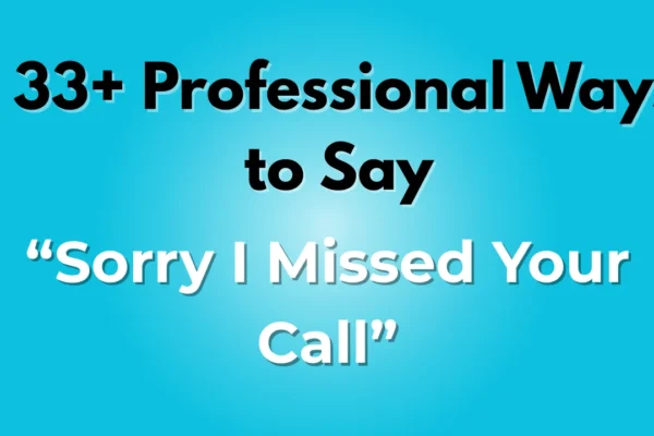 Sorry I Missed Your Call