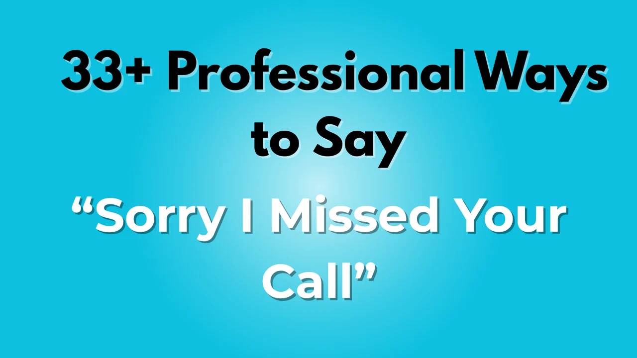 Sorry I Missed Your Call