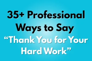 Thank You for Your Hard Work