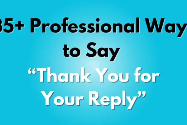 Thank You for Your Reply