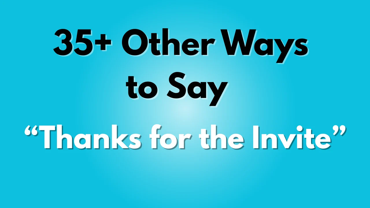 Thanks for the Invite