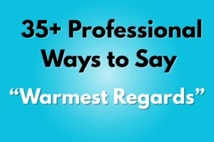 Warmest Regards