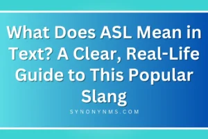 ASL Mean in Text