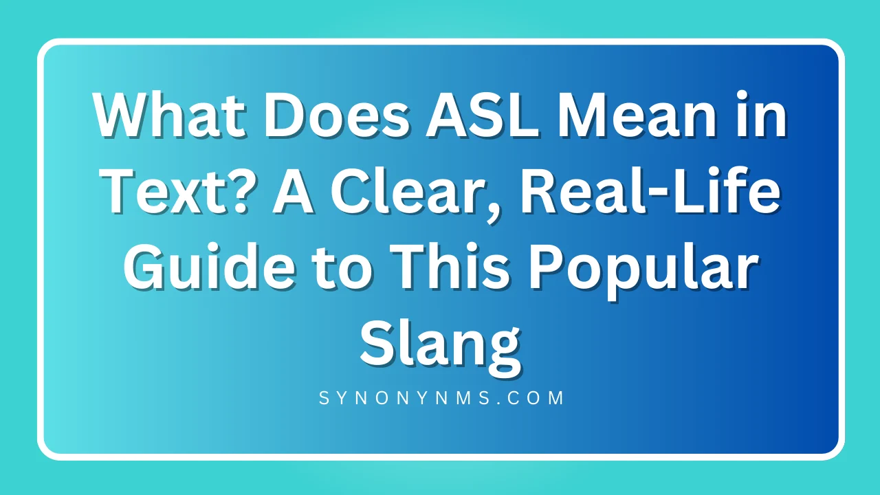 ASL Mean in Text