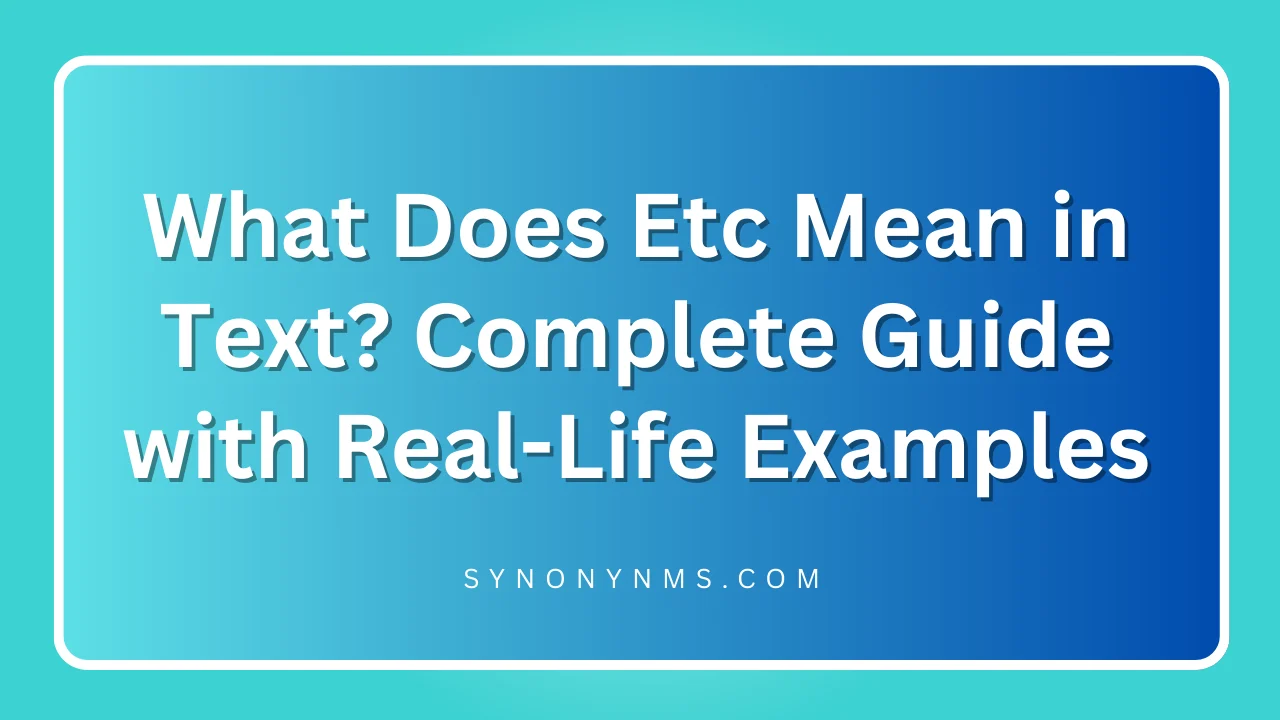 Etc Mean in Text