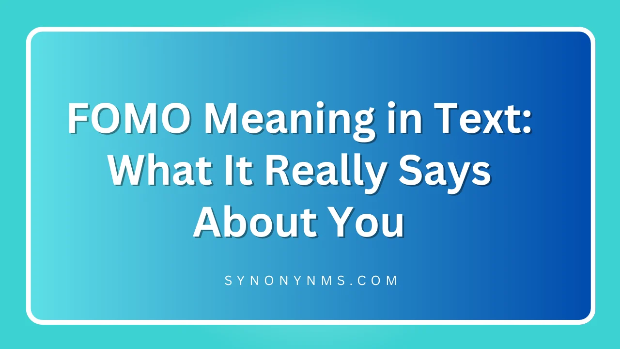 FOMO Meaning in Text