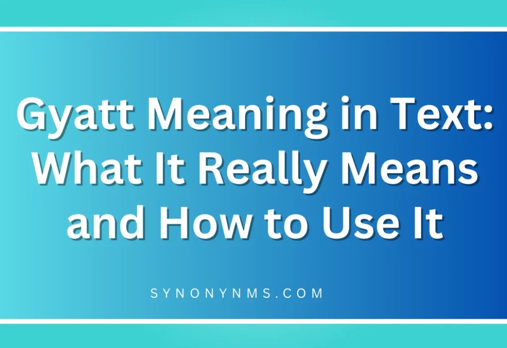 Gyatt Meaning in Text