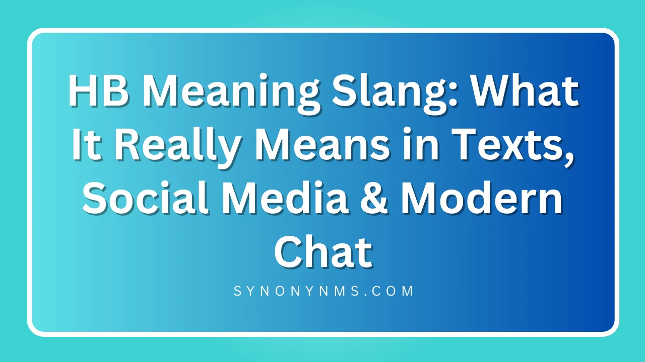 HB Meaning Slang