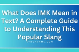 IMK Mean in Text