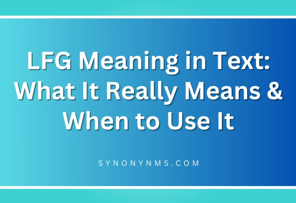 LFG Meaning in Text