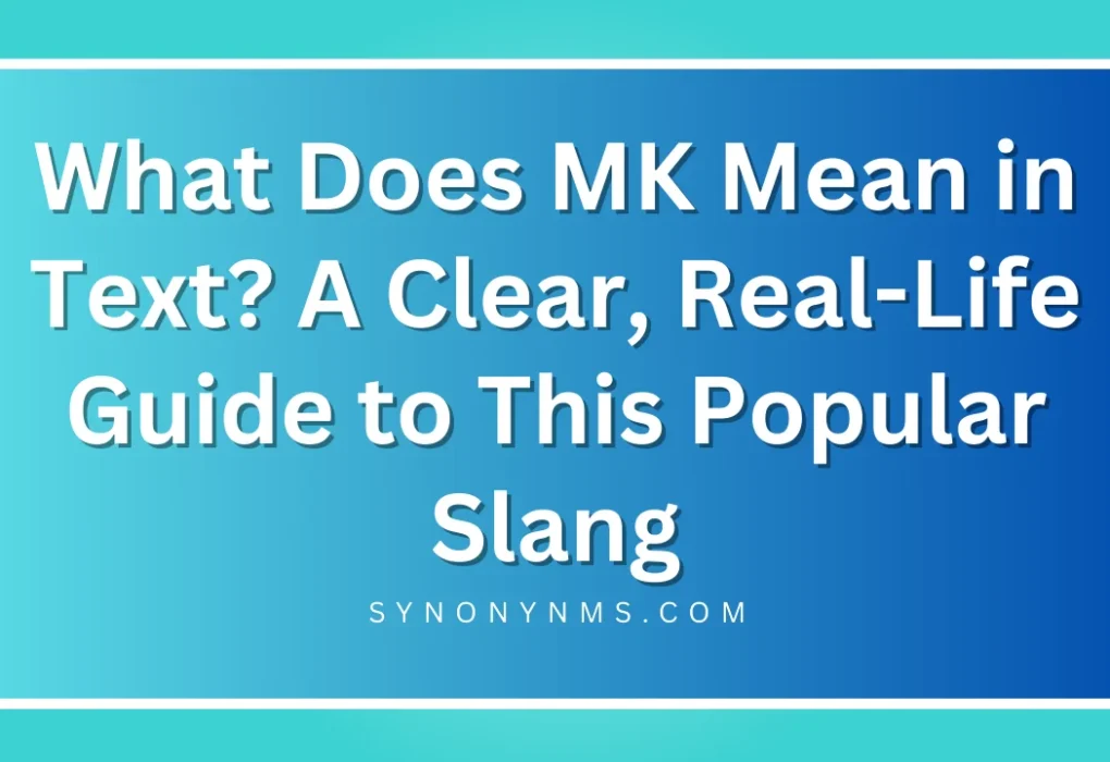 MK Mean in Text
