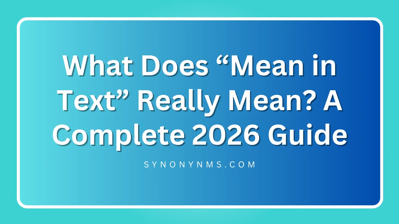 “Mean in Text” Really Mean