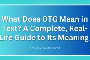 OTG Mean in Text