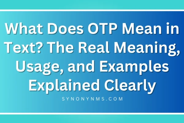 OTP Mean in Text