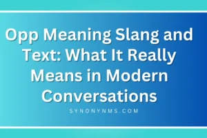 Opp Meaning Slang and Text