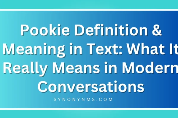 Pookie Definition & Meaning in Text