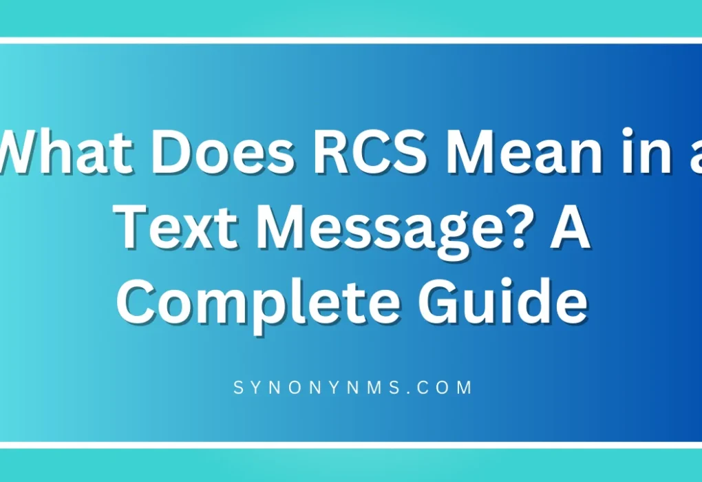 RCS Mean in a Text Message