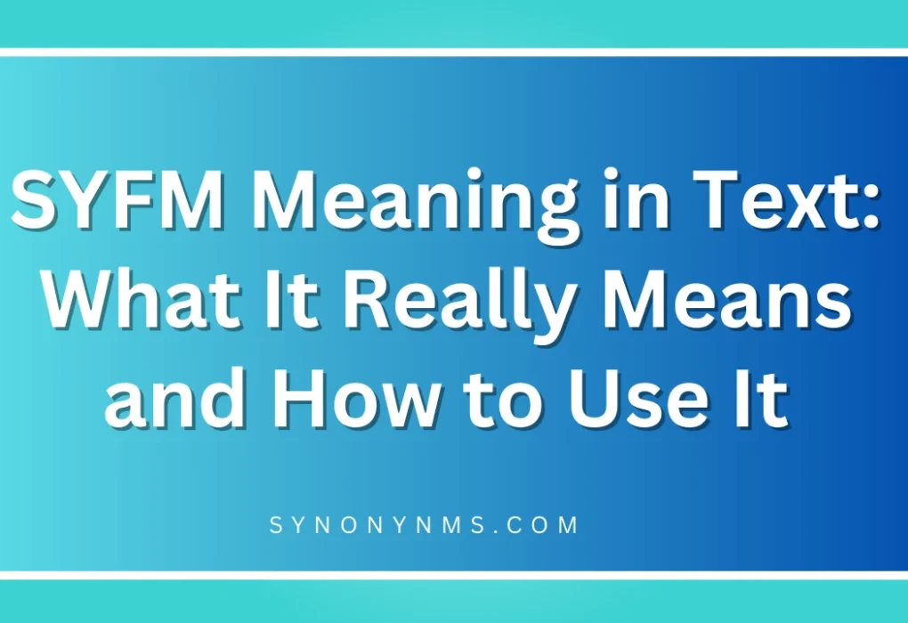 SYFM Meaning in Text