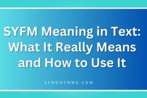 SYFM Meaning in Text