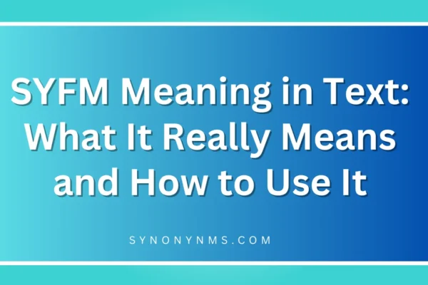 SYFM Meaning in Text