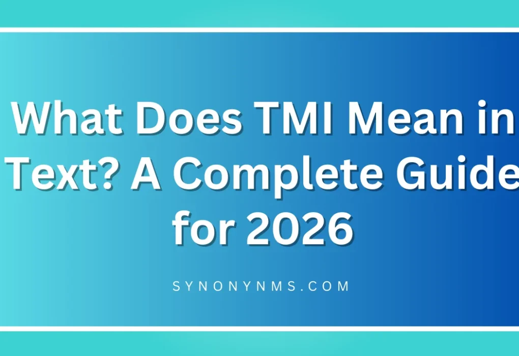 TMI Mean in Text
