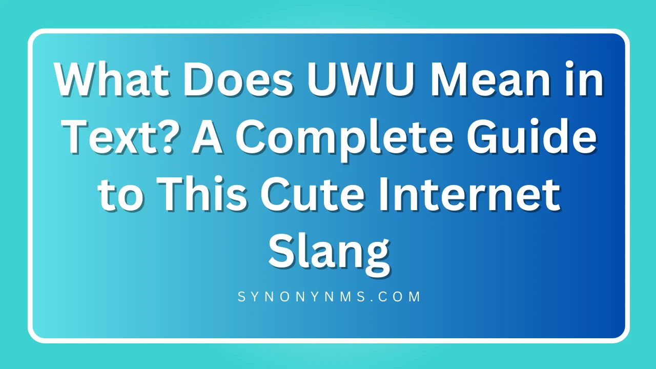 UWU Mean in Text