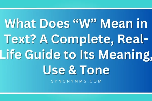 “W” Mean in Text