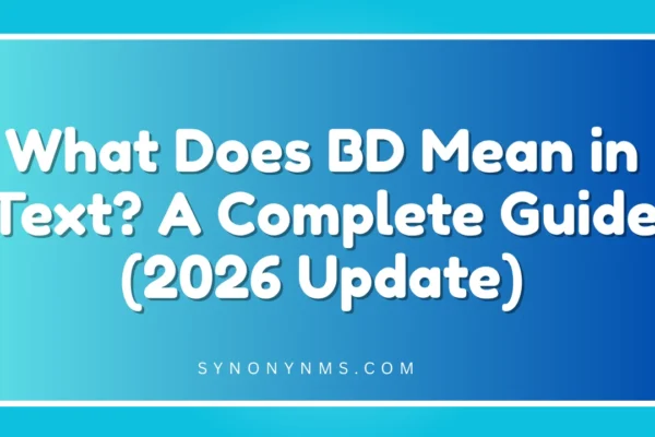 What Does BD Mean in Text