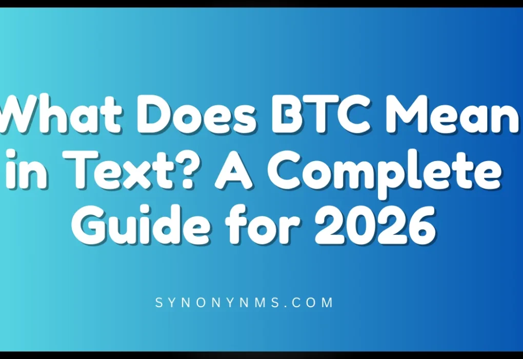 What Does BTC Mean in Text