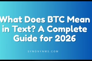 What Does BTC Mean in Text