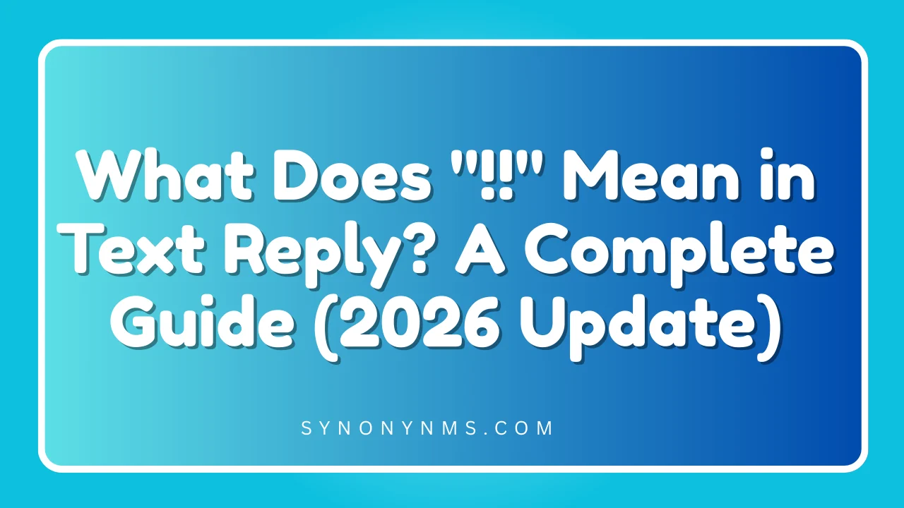 What Does !! Mean in Text Reply