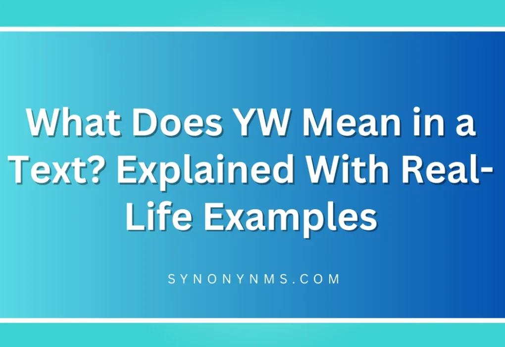 YW Mean in a Text
