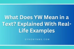 YW Mean in a Text