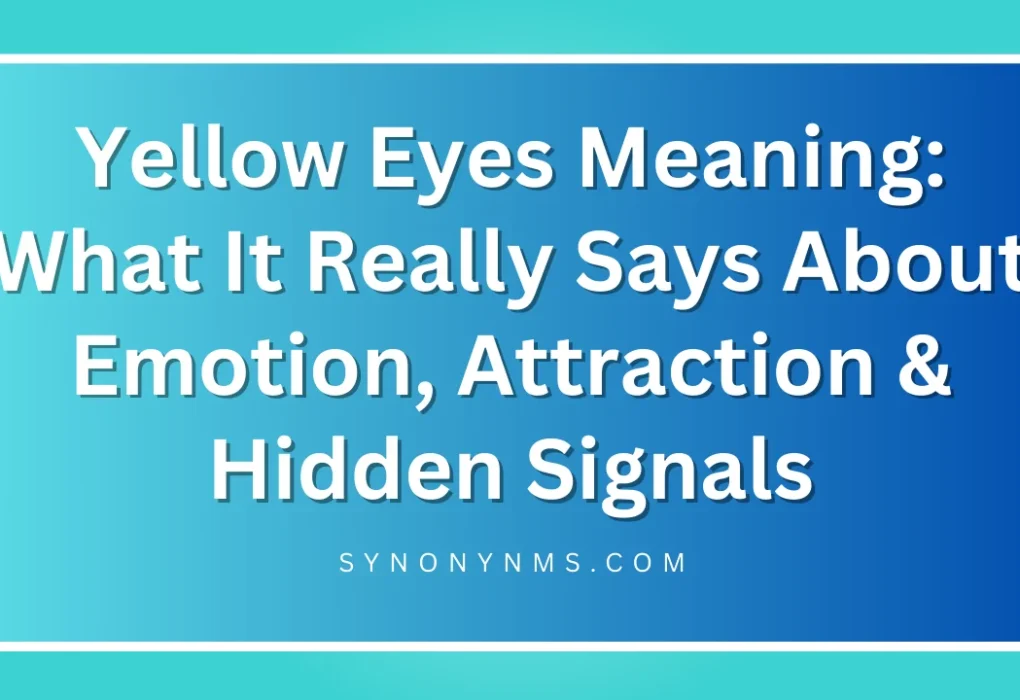 Yellow Eyes Meaning