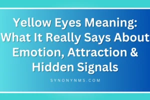 Yellow Eyes Meaning