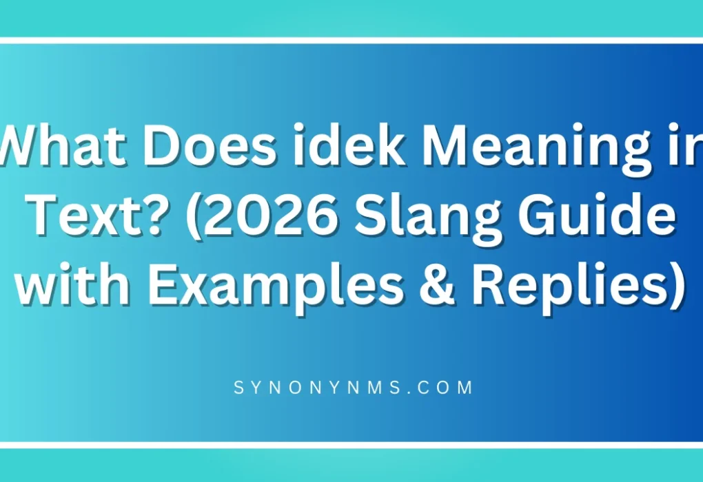 idek Meaning in Text