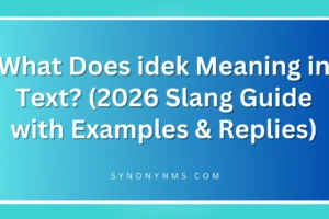 idek Meaning in Text